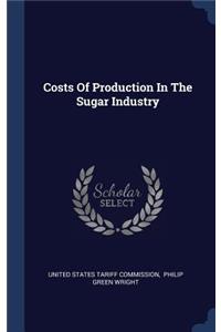 Costs Of Production In The Sugar Industry