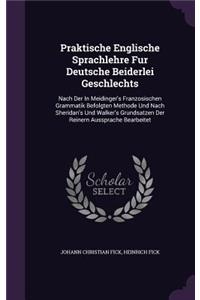 Praktische Englische Sprachlehre Fur Deutsche Beiderlei Geschlechts