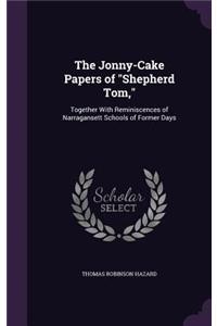 The Jonny-Cake Papers of Shepherd Tom,
