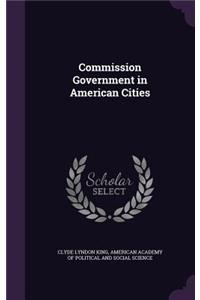 Commission Government in American Cities