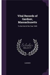 Vital Records of Gardner, Massachusetts