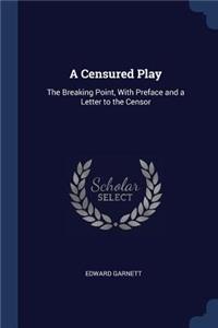 A Censured Play