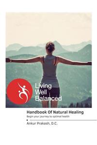 The Handbook Of Natural Healing