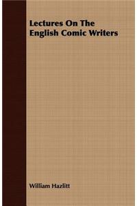 Lectures on the English Comic Writers