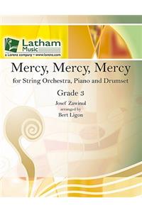 Mercy, Mercy, Mercy for String Orchestra, Piano and Drumset