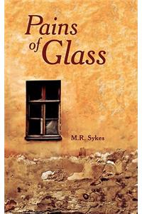 Pains of Glass