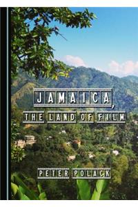 Jamaica, the Land of Film