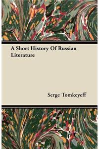 A Short History Of Russian Literature
