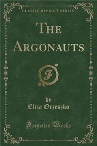 The Argonauts (Classic Reprint)