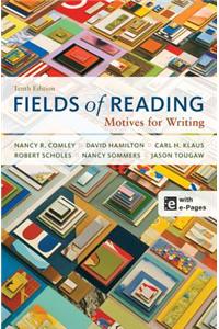 Fields of Reading: Motives for Writing: Motives for Writing