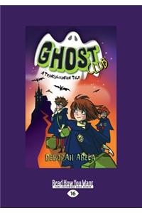 Ghost Club: A Transylvanian Tale (Large Print 16pt)