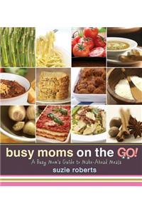 Busy Moms on the Go!