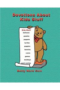 Devotions About Kids Stuff