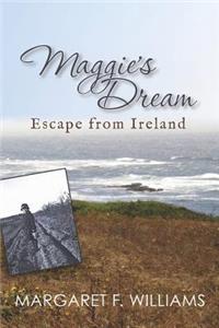 MAGGIE'S DREAM - Escape from Ireland