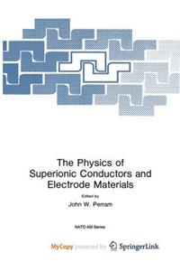 The Physics of Superionic Conductors and Electrode Materials