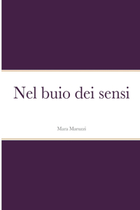 Nel buio dei sensi