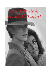 David Bowie & Elizabeth Taylor