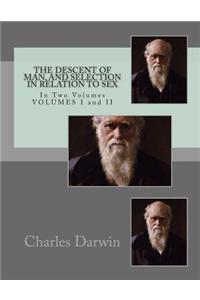 The Descent of Man, and Selection in Relation to Sex
