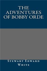 The Adventures of Bobby Orde