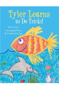 Tyler Learns to Do Tricks!