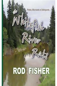 Whitefish River Rats