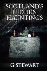 Scotland's Hidden Hauntings