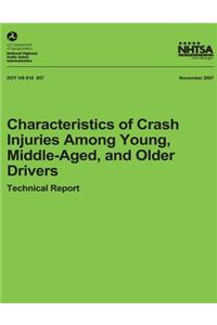 Characteristics of Crash Injuries Among Young, Middle-Aged, and Older Drivers