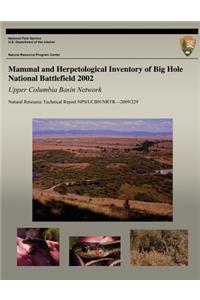 Mammal and Herpetological Inventory of Big Hole National Battlefield 2002