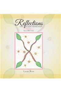 Reflections - Love, Illness, and Recovery