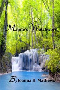 Mamie's Watchword