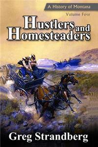 Hustlers and Homesteaders