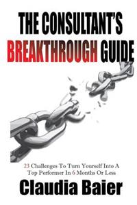 Consultant's Breakthrough Guide