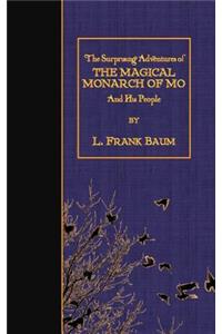 Surprising Adventures of the Magical Monarch of Mo and His People