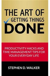 Art of Getting Things Done