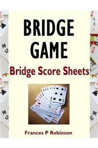 Bridge Game: Bridge Score Sheets