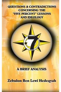 Questions & Contradictions Concerning the 