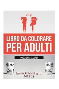 Libro Da Colorare Per Adulti