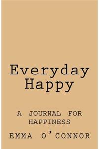 Everyday Happy