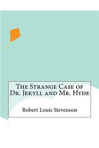 The Strange Case of Dr. Jekyll and Mr. Hyde