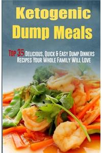 Ketogenic Dump Meals