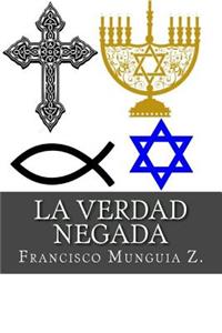 La Verdad Negada: Revisi