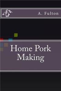 Home Pork Making