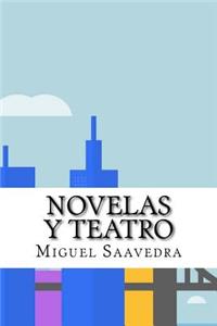 Novelas y teatro