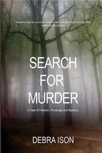 Search for Murder: A Tale of Passion, Revenge and Mystery