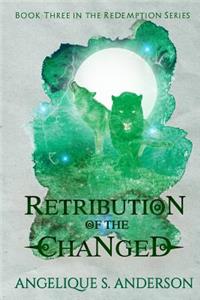 Retribution of the Changed