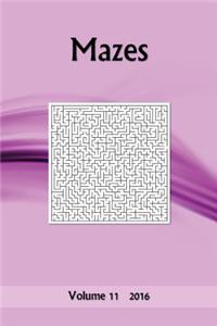 Mazes: Volume 11 2016