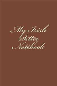 My Irish Setter Notebook