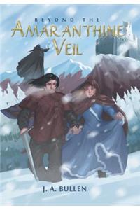 Beyond the Amaranthine Veil