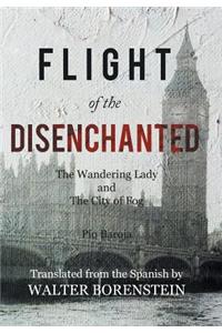 Flight of the Disenchanted