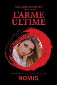 The Ultimate Weapon L'Arme Ultime